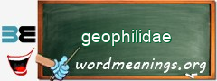 WordMeaning blackboard for geophilidae